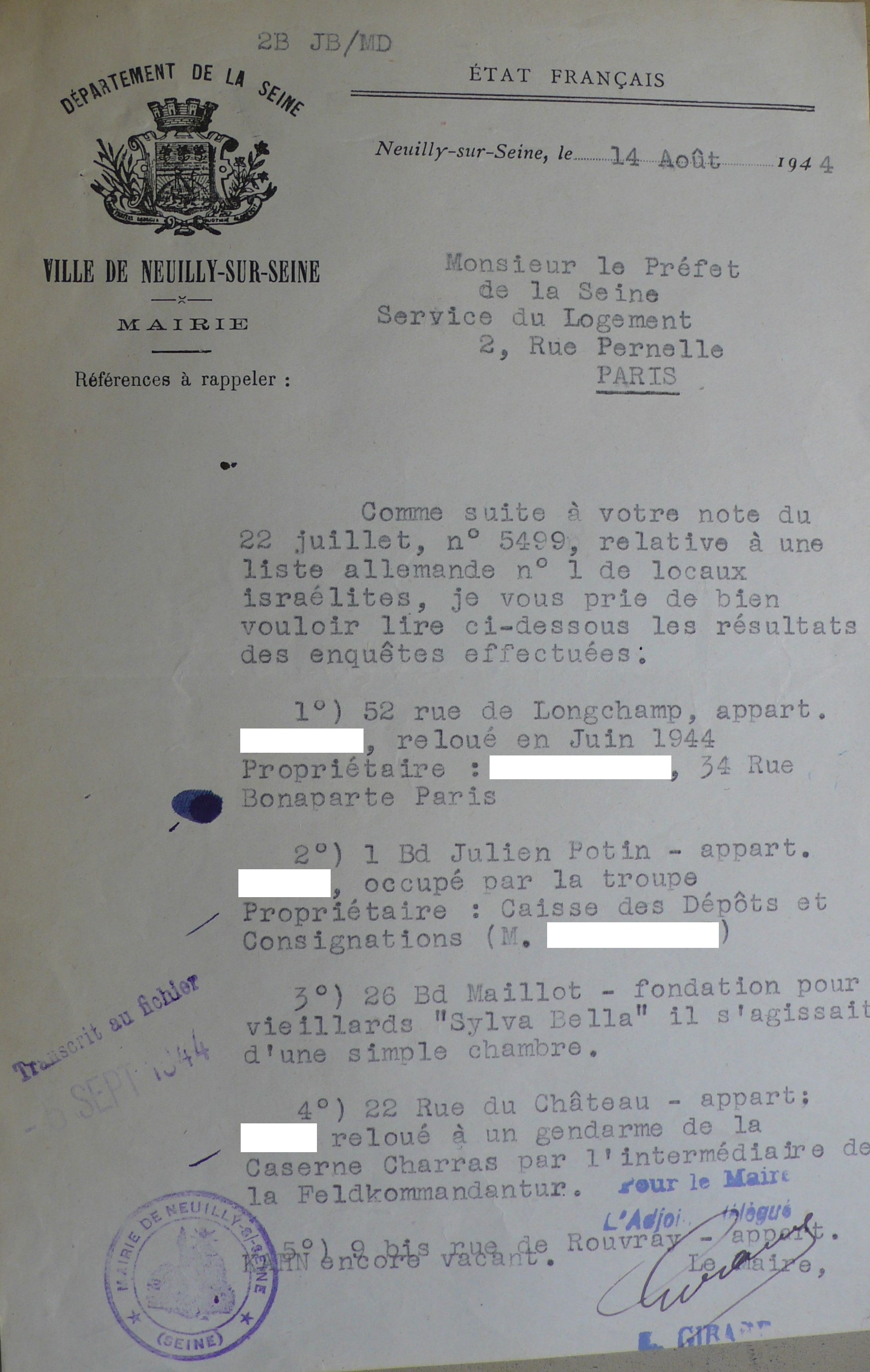 Le service de la rue Pernelle ne peut réaffecter que des appartements figurant sur des listes dressées par les autorités allemandes. Ces dernières recommandent également de futurs locataires, comme dans le cas du logement n°4 pour lequel la FeldKommandantur intervient, 14 août 1944.