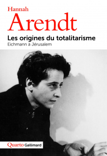 Hannah Arendt, Les origines du totalitarisme Hannah Arendt, Les origines du totalitarisme