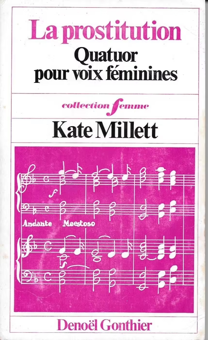 Kate Millett, La prostitution: quatuor pour voix féminines